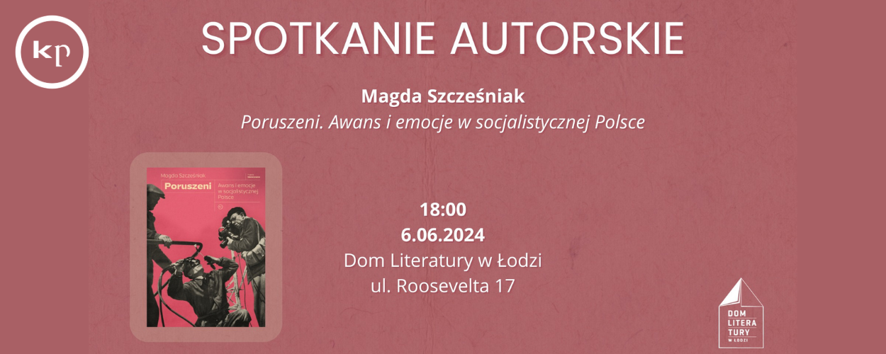 Spotkanie z Magdą Szcześniak w Domu Literatury w Łodzi