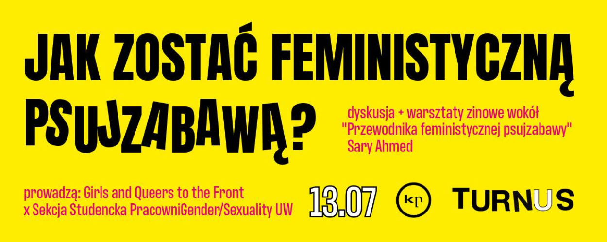 Jak zostać feministyczną psujzabawą? Rozmowa i warsztaty zinowe