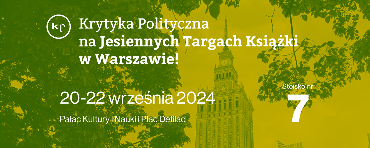 Krytyka Polityczna na Targach pod Pałacem