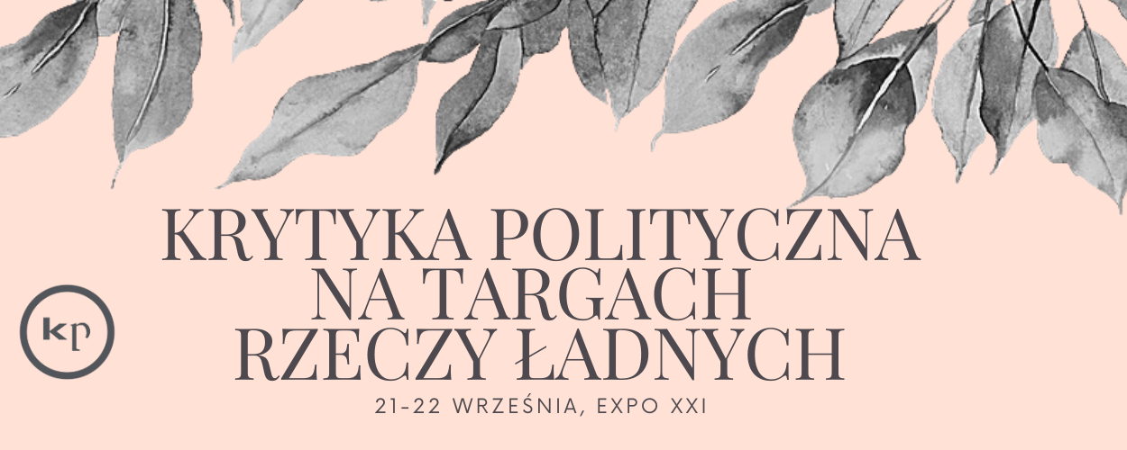 Krytyka Polityczna na Targach Rzeczy Ładnych