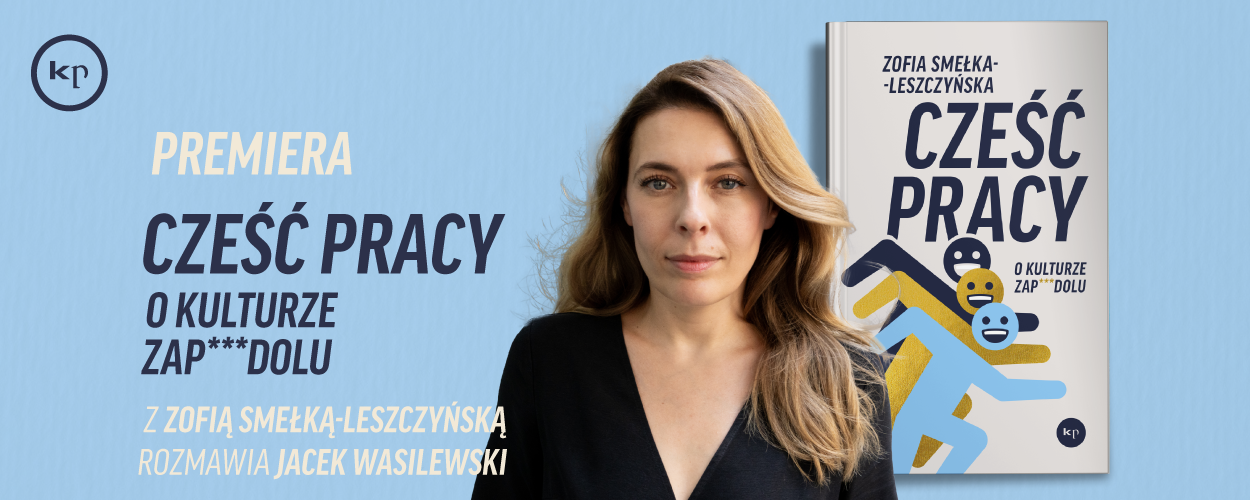 PREMIERA: "Cześć pracy, o kulturze zapierdolu"