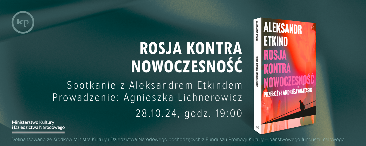 Aleksandr Etkind w rozmowie z Agnieszka Lichnerowicz. Spotkanie online 