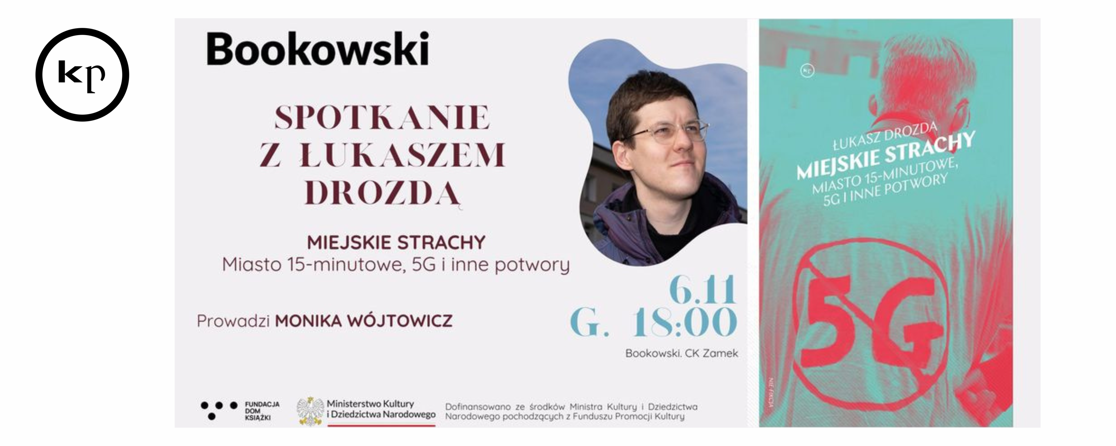„Miejskie strachy. Miasto 15-minutowe, 5G oraz inne potwory”. Spotkanie z Łukaszem Drozdą