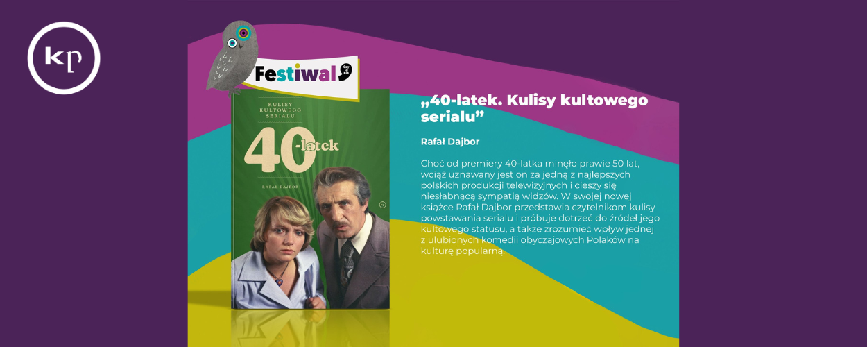 „40-latek. Kulisy kultowego serialu” spotkanie autorskie z Rafałem Dajborem
