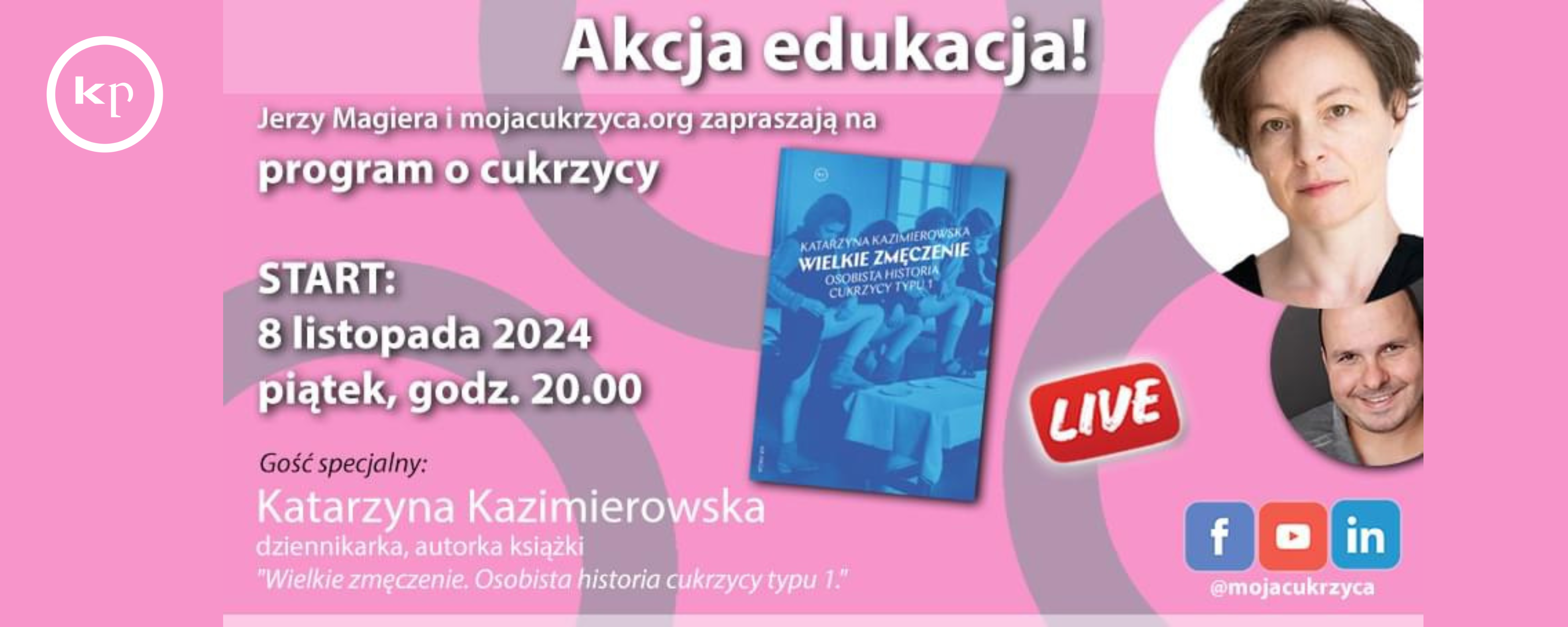 Wielkie zmęczenie & Akcja Edukacja! Katarzyna Kazimierowska gościnią programu