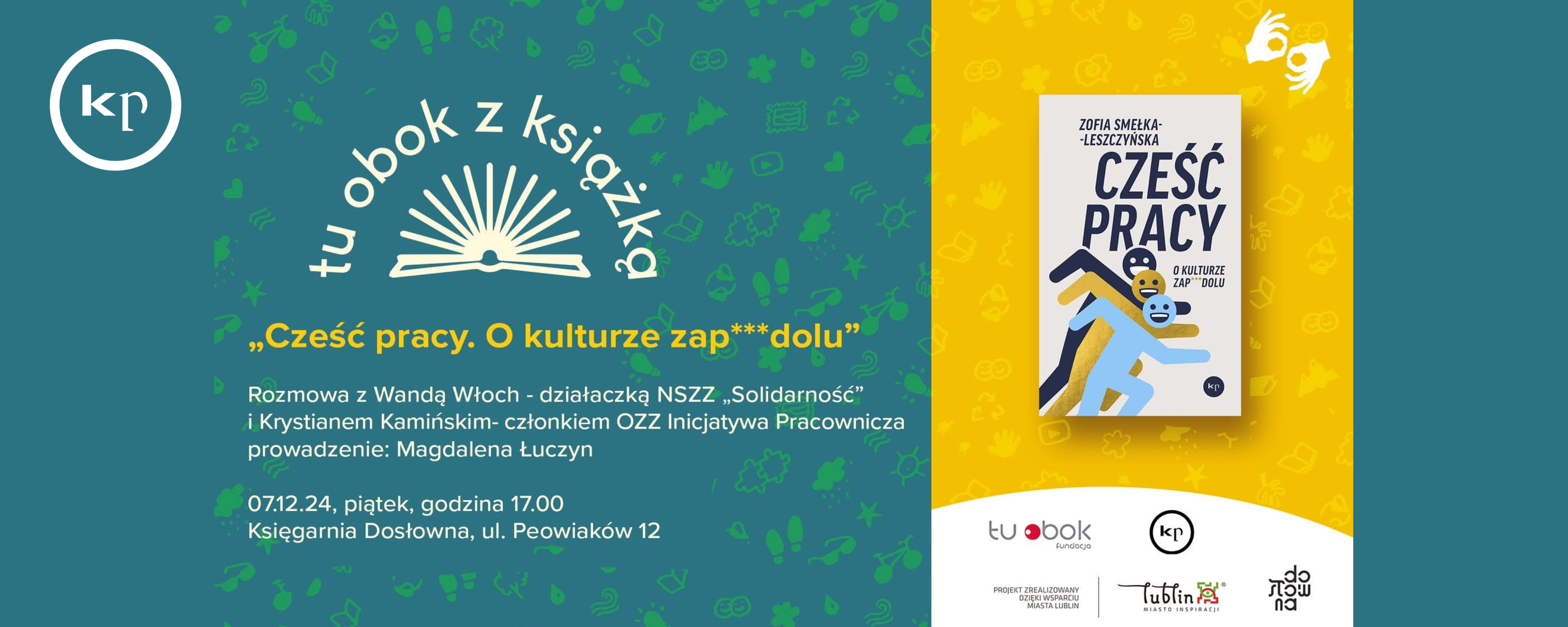 Rozmowa o książce „Cześć pracy. O kulturze zapierdolu” z osobami działającymi w związkach zawodowych