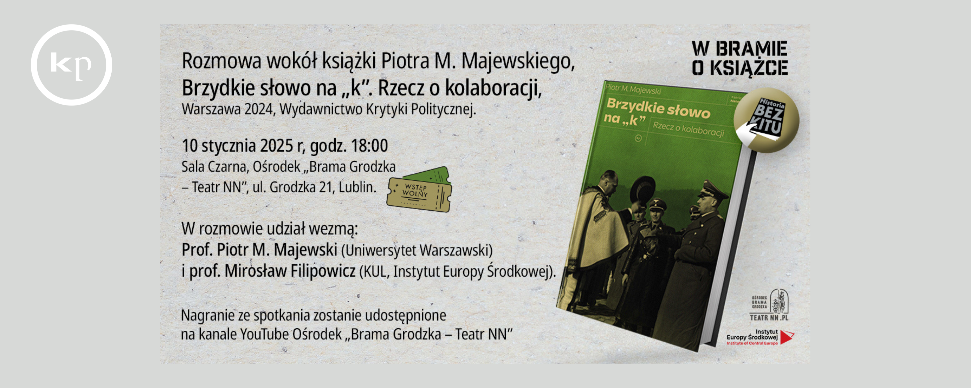 Rozmowa wokół książki „Brzydkie słowo na „k”. Rzecz o kolaboracji"