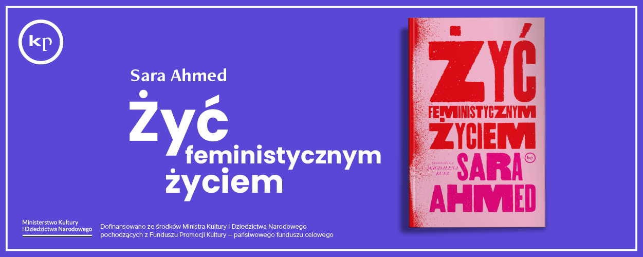 Recenzja "Żyć feministycznym życiem" Sary Ahmed