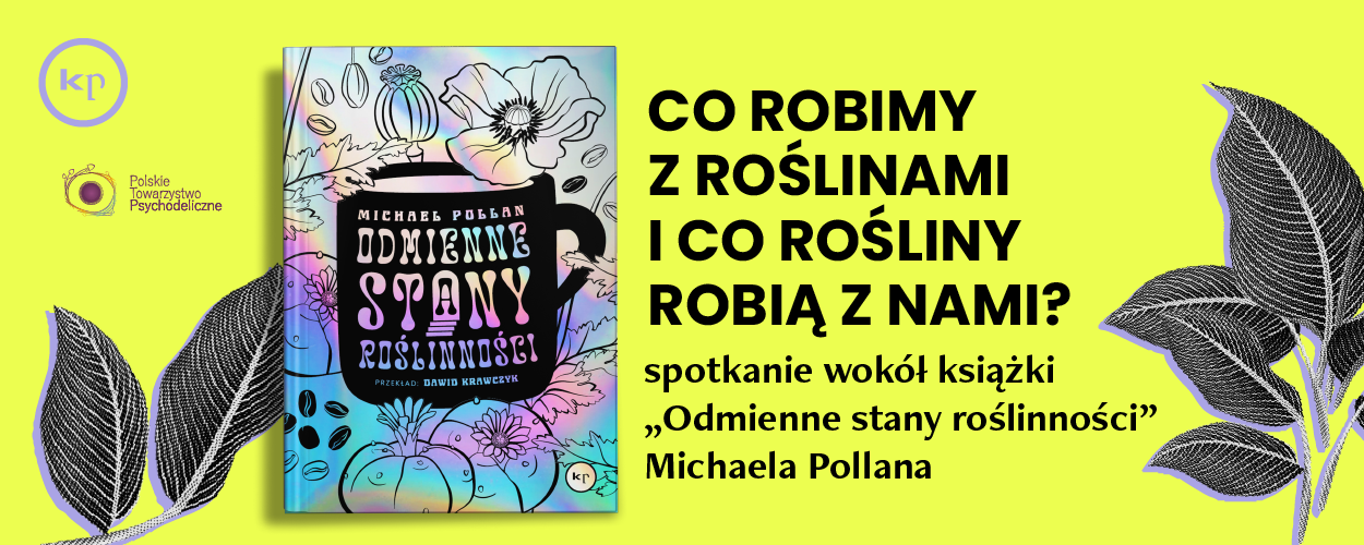 PREMIERA KSIĄŻKI: "Odmienne stany roślinności" Michaela Pollana