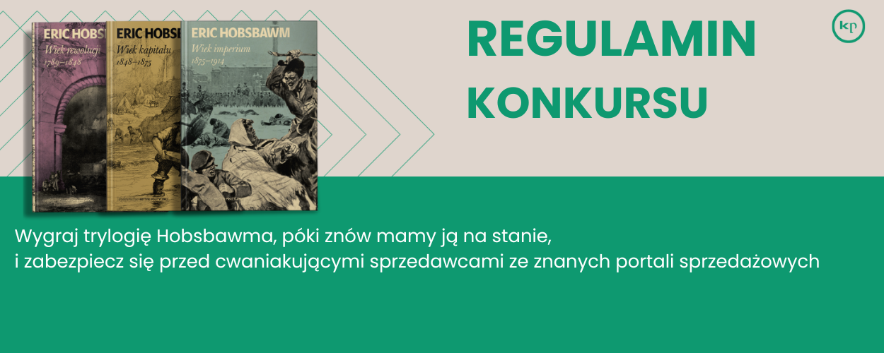 REGULAMIN KONKURSU “Wygraj trylogię Hobsbawma...