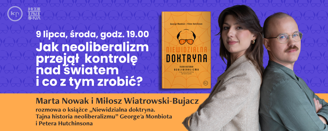 PREMIERA: Niewidzialna doktryna. Tajna historia neoliberalizmu