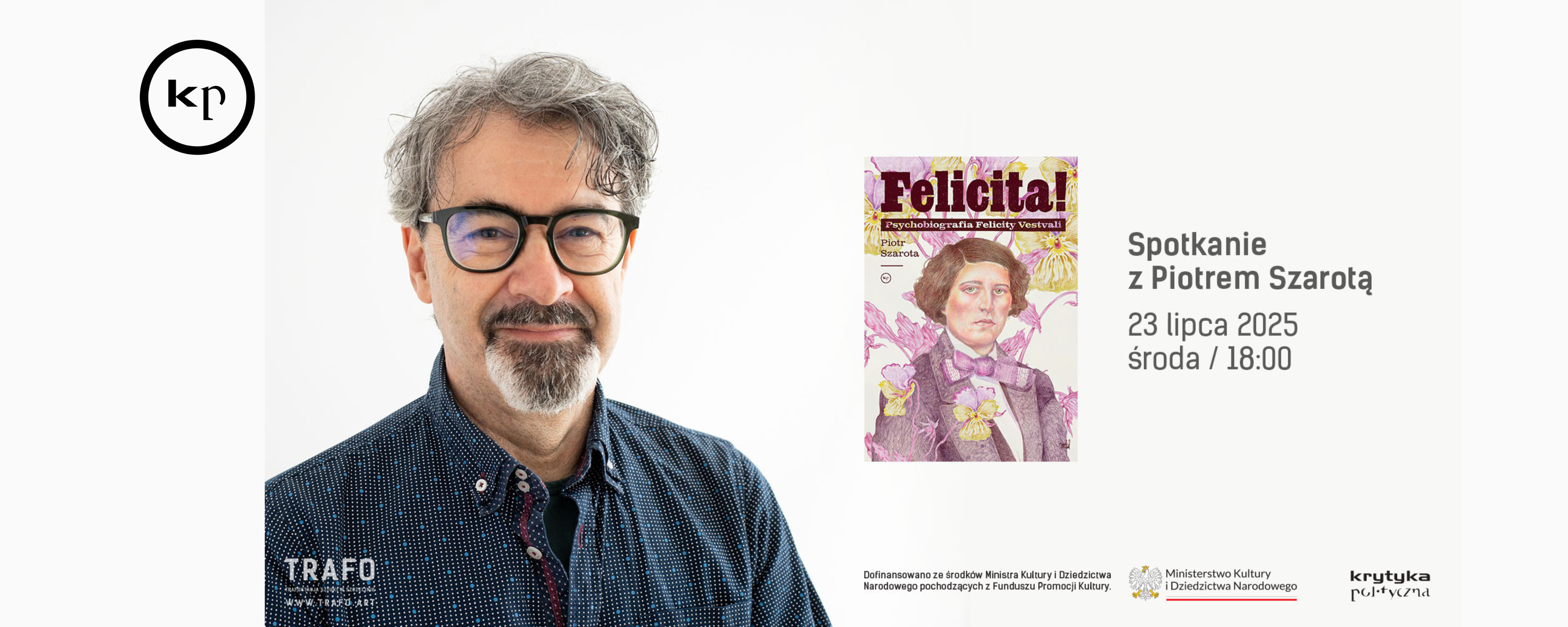 Spotkanie z Piotrem Szarotą - autorem Psychobiografii Felicity Vestvali