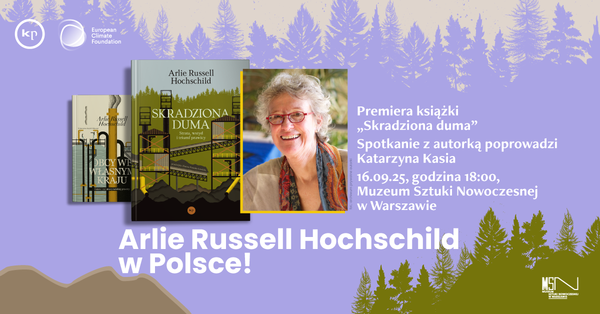 Arlie R. Hochschild w Polsce! Premiera książki "Skradziona duma"