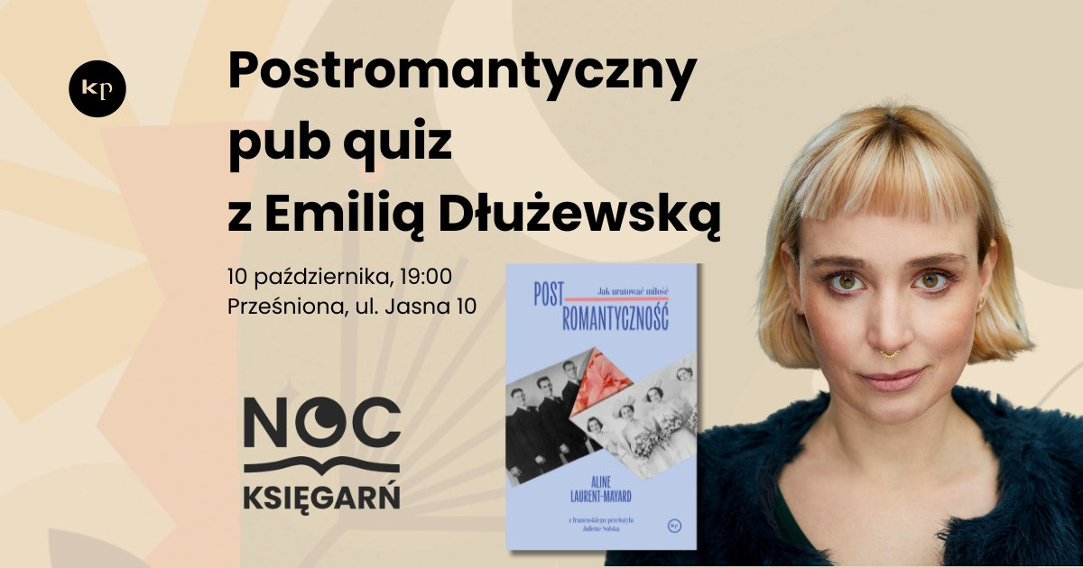 POSTROMANTYCZNY pub quiz z Emilią Dłużewską